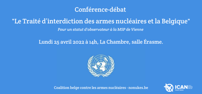 Conférence-débat : “Le Traité d’interdiction des armes nucléaires et la Belgique”